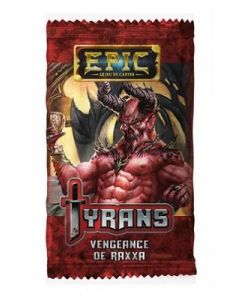 Epic (JdC) - Tyrans - Vengeance de Raxxa