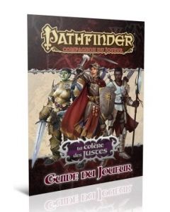 Pathfinder (JdR) - La Colère des Justes - Guide du Joueur