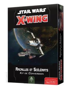 Star Wars (JdF) - X-Wing 2.0 - Racailles et Scélérats - Kit de Conversion